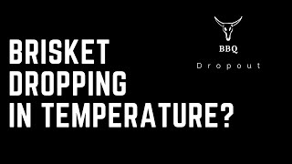 Brisket Dropping In Temperature Here s What To Know