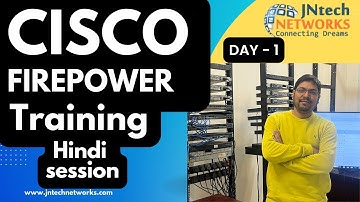 CISCO FIREPOWER TRAINING  DAY 1 |  FTD TRAINING HINDI SESSION