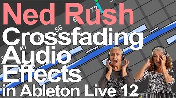 Ableton Live Tutorial - Crossfading Audio Effects = Ned Rush