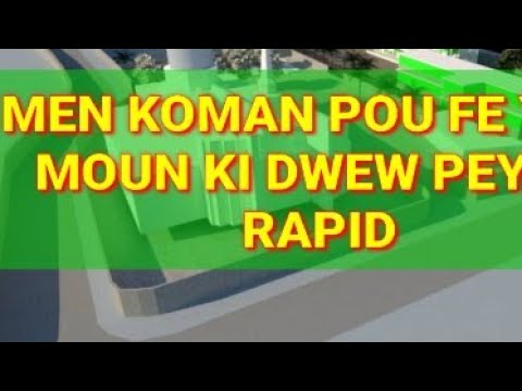 MEN KOMAN POU FE YON MOUN KI DWEW PEYEW RAPID