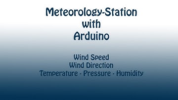 DIY Arduino Meteorology Station | Wind Speed, Direction, Temperature-Humidity-Pressure