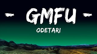 Download Lagu ODETARI - GMFU (w/ 6arelyhuman) Lyrics | 25 Min MP3 Download Lagu ODETARI - GMFU (w/ 6arelyhuman) Lyrics | 25 Min MP3
