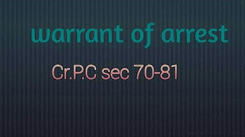 Warrant of arrest -sec 70-81