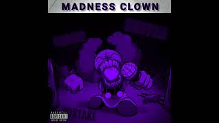 Madness Clown (Slowed) - MRL