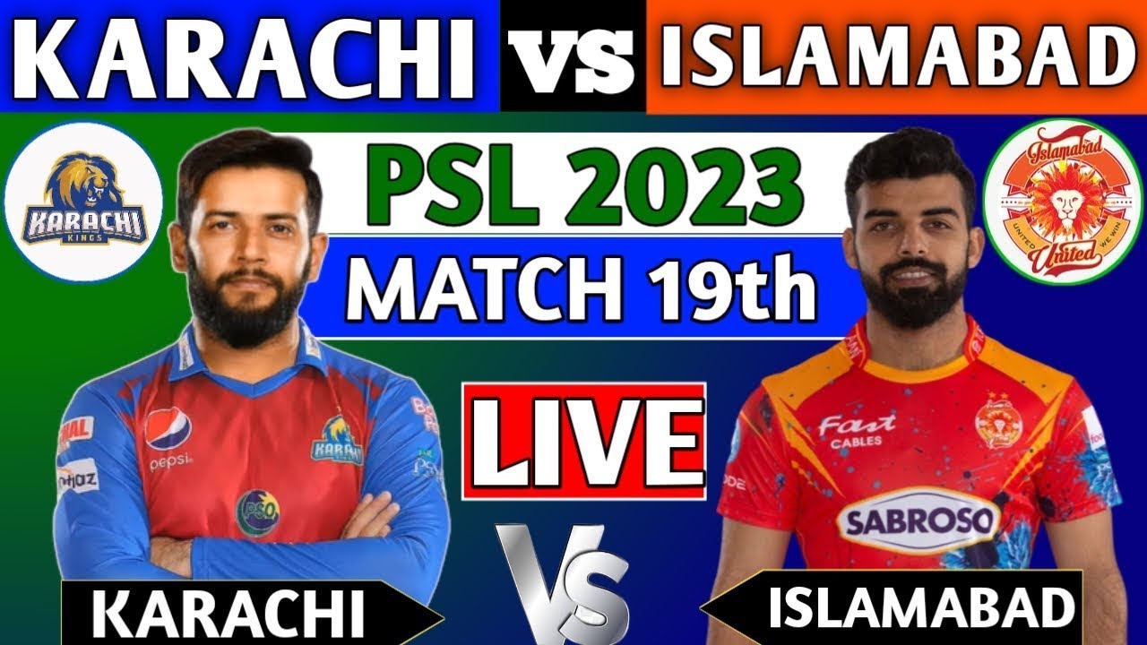 Islamabad United Vs Karachi Kings Live | IU vs KK | Match 19 - PSL 2023
