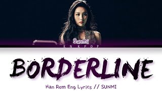 SUNMI : ‘Borderline’  Color Coded Lyrics || Eng Lyrics