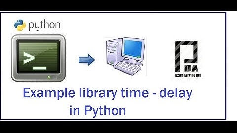 Ejemplo delay libreria time Python: PDAControl