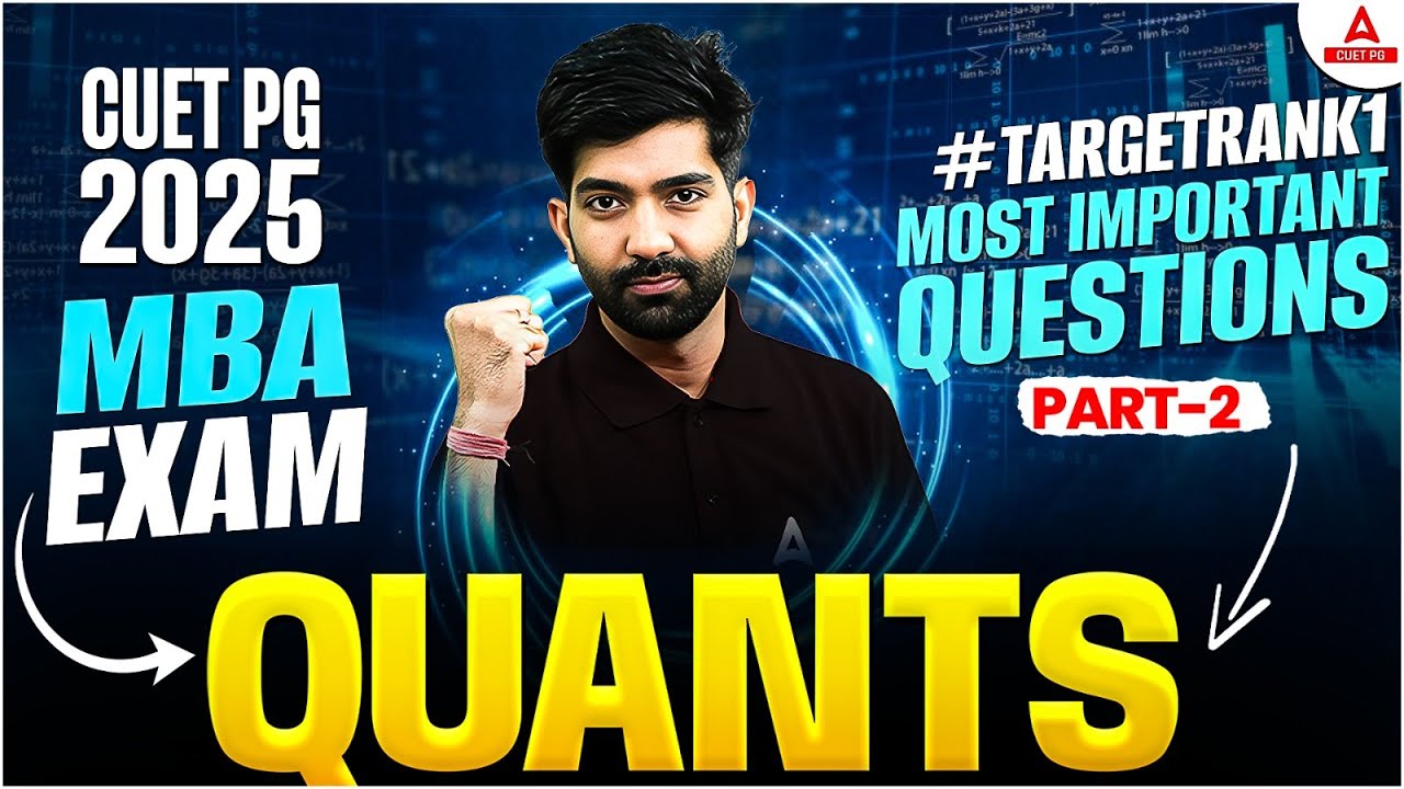 CUET PG Quantitative Aptitude 2025 MBA Exam | Most Important Question ...
