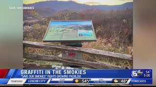 Graffiti in the Smokies: Save our Smokies fighting the growing problem