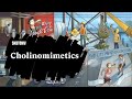 Learn about Cholinomimetics - Sketchy Medical