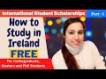 Scholarships in Ireland for International Students 2021 | Fully Funded Scholarships| GOI-IES |