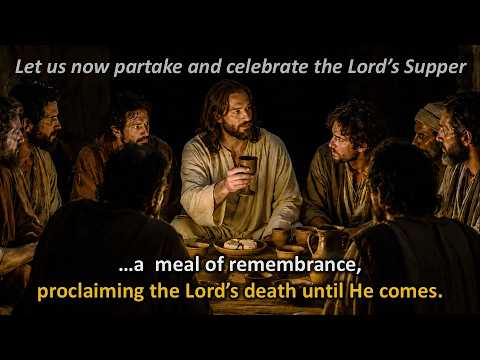 Communion Service, The Lord's Supper, A meal of Remembrance