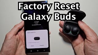 How to Factory Reset Samsung Galaxy Buds 2 Pro!