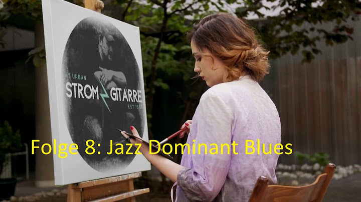Folge 8 Jazz Dominant Blues