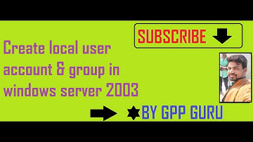 creating local user account and group in windows server 2003