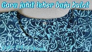 Cara jahit leher baju bulat untuk pemula