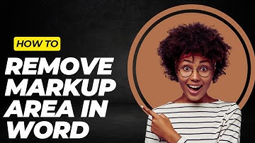 How To Remove Markup Area In Word