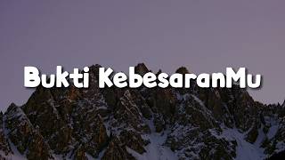 NDC Worship - Bukti KebesaranMu [Lirik] Lifehouse Music, Youlinta, Regina | Mix Lirik