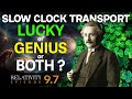 E9.7 - Genius or Lucky or Both? The Slow Transport of Clocks. Ask Us Whatever.