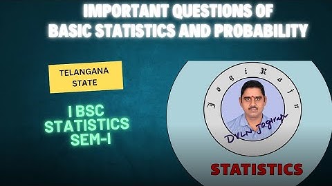Important Questions of Descriptive Statistics and Probability: Telangana State BSc Semester I