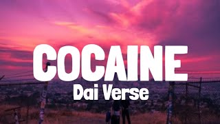 Dai Verse - Cocaine (Lyrics)