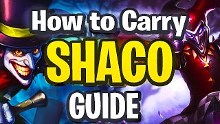 HOW TO CARRY GAMES WITH SHACO | Shaco Guide