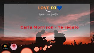 Te Regalo - Carla Morrison