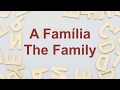 Vocabulary- A Família - European Portuguese For Beginners