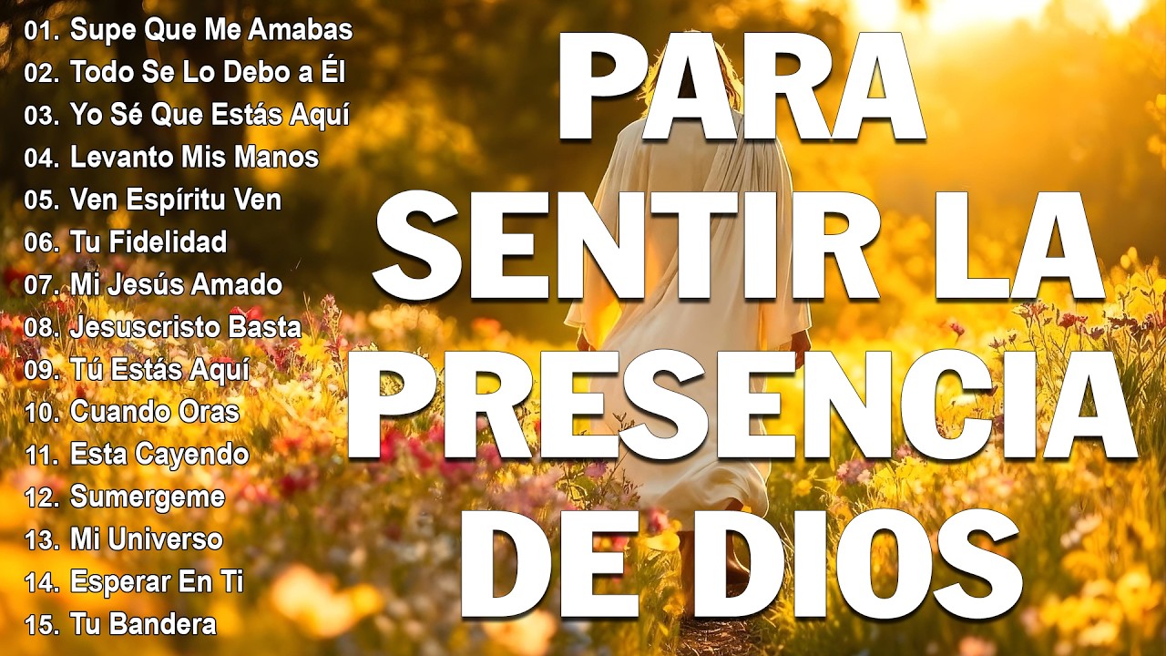 ALABANZA Y ADORACIÓN DE LA MAÑANA PARA EMPEZAR BIEN EL DÍA  LA MÚSICA CRISTIANA MÁS AMADA 2026