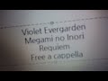 ヴァイオレット・エヴァーガーデン - 女神の祈り -Requiem- - 茅原実里 Free a cappella フリーアカペラ