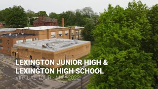 Lexington Junior High & Lexington High School Virtual Tour - May 2022