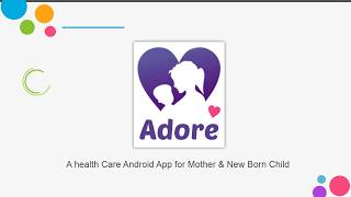 "Adore" a health care application for mother & newborn child. screenshot 2