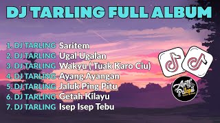 DJ TARLING FULL ALBUM ( BOOTLEG ) Arif Paleepi