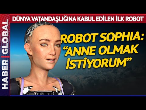 Dünya Vatandaşlığına Kabul Edilen İlk İnsansı Robot Sophia: Anne Olmak İstiyorum