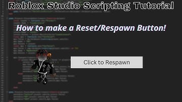 How to make a Reset/Respawn Button (Roblox Studio