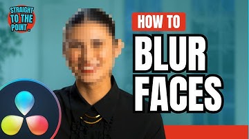 How to Blur a Face in a Video (DaVinci Resolve)