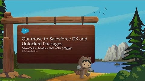 Our Move to Salesforce DX and Unlocked Packages