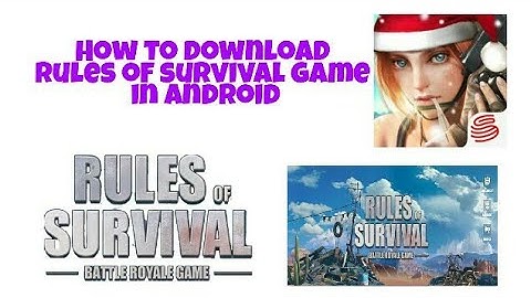 How to download  rules of survival  game in android