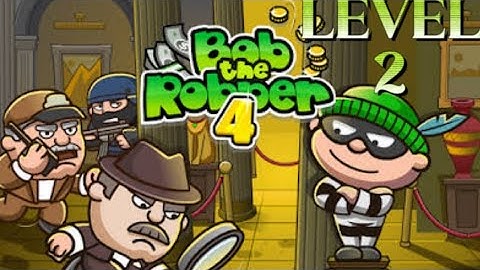 Bob the Robber 4 level 2 Walkthrough: How to Clear the Level like a Pro!