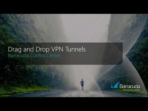 Barracuda Drag and Drop VPN Tunnels