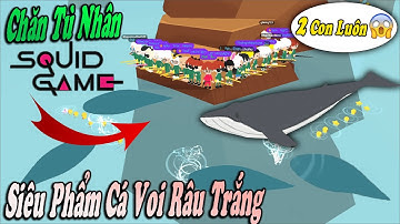 THỬ THÁCH CHĂN "TÙ NHÂN SQUID GAME" ĐI SĂN CÁ HIẾM BẮT ĐƯỢC CẢ ĐÔI "CÁ VOI RÂU TRẮNG" | QUÍ KA