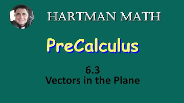 Precalculus 6.3 Vectors in the Plane