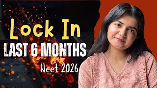 Lock In For The Last 6 Months Neet 2026 Motivation Study Strategy Nikita Singh