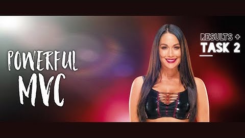 Powerful MVC Results + Task 2