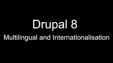 Drupal 8 Multilingual and Internationalisation