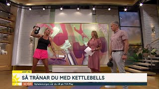 Så tränar du med kettlebells | Nyhetsmorgon | TV4 & TV4 Play