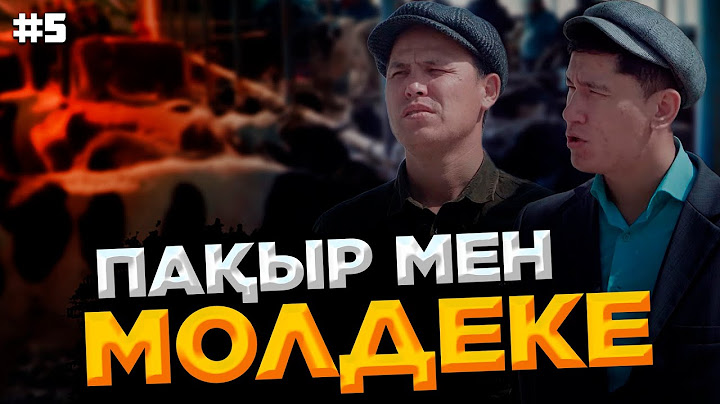 Пақыр мен Молдеке | 5 серия | Paqyr men Moldeke | 5 seriya
