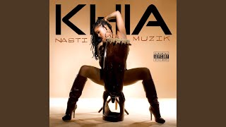 Video thumbnail of "Khia - Nasti Muzik"