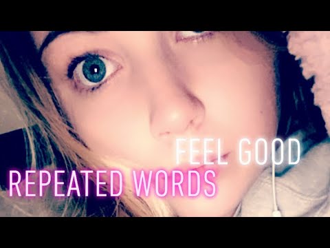 ASMR: Repeating phrases to make you feel good :)