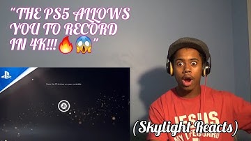 YOU CAN RECORD AT 4K!!! | First Look at The PlayStation 5 User Experience | (Skylight Reacts)